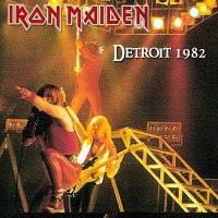 Iron Maiden (UK-1) : Detroit 1982